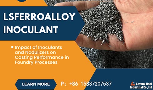 Why Is Inoculant the “Hidden Champion” of Cast Iron Foundries?